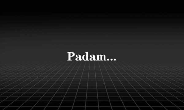Padam...