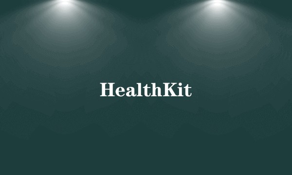HealthKit