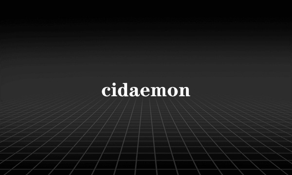 cidaemon