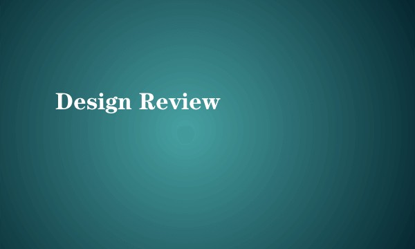 Design Review