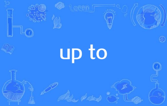 up to