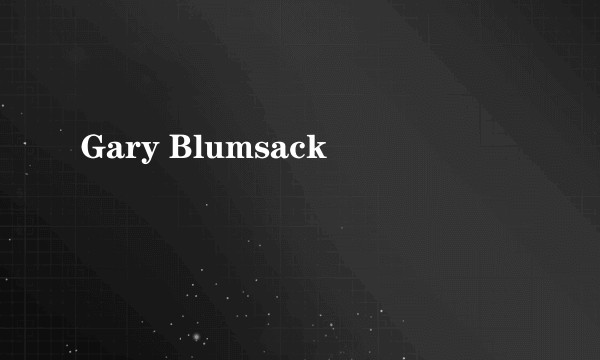 Gary Blumsack