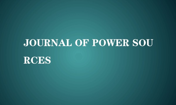 JOURNAL OF POWER SOURCES