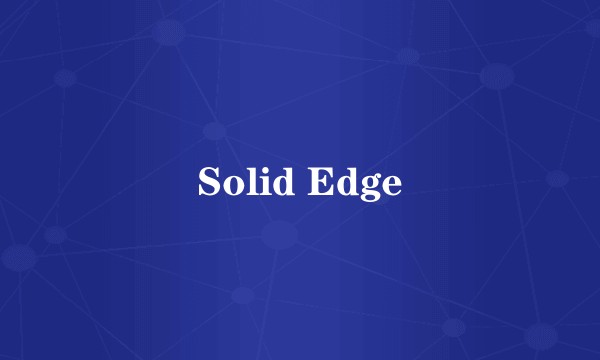 Solid Edge