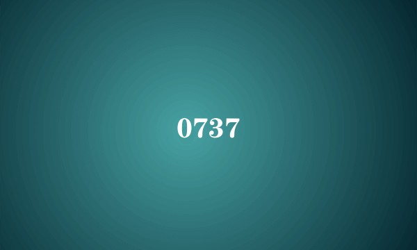 0737