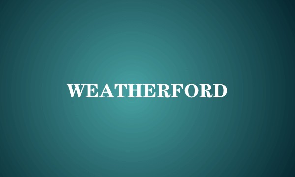 WEATHERFORD