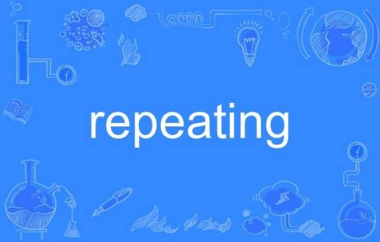 repeating