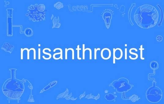 misanthropist