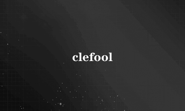 clefool