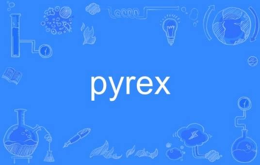 pyrex