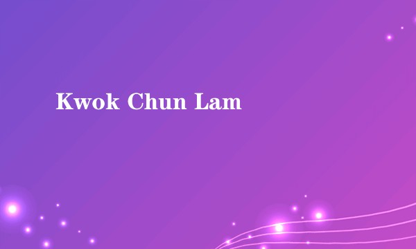 Kwok Chun Lam