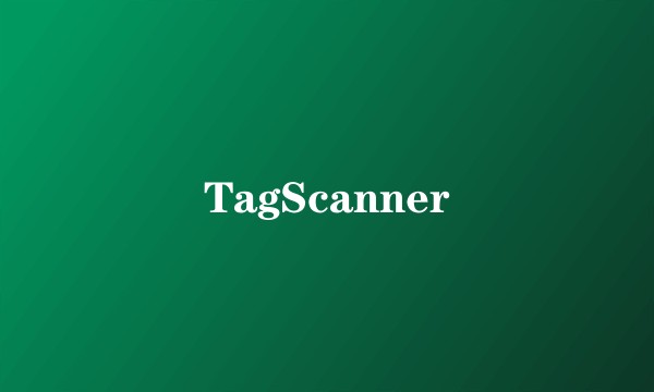 TagScanner