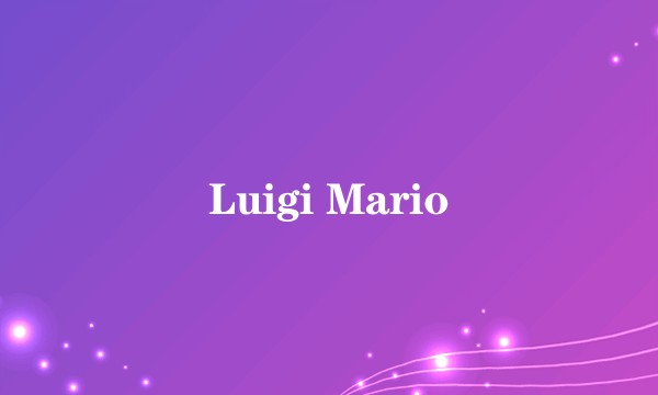 Luigi Mario