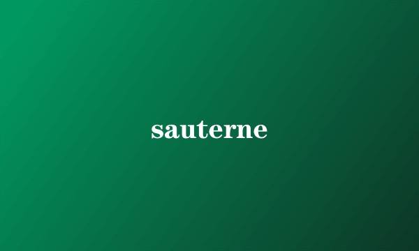 sauterne