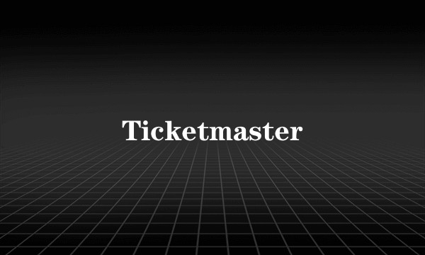 Ticketmaster