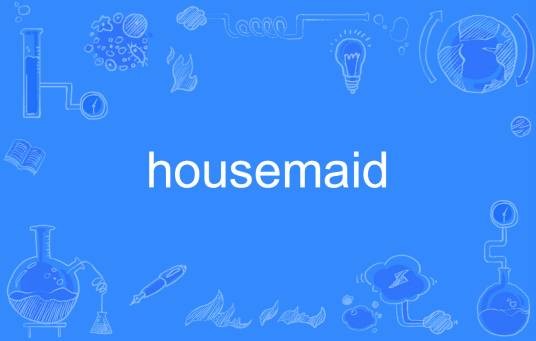 housemaid