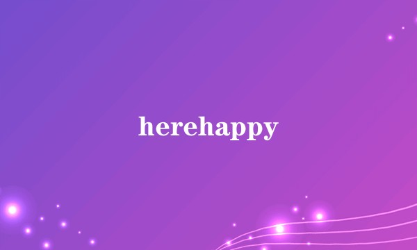 herehappy