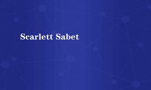 Scarlett Sabet
