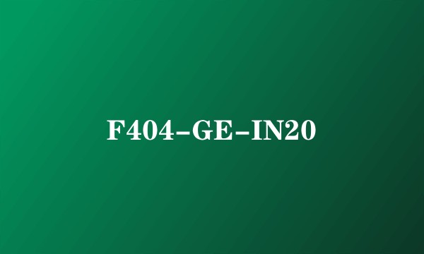 F404-GE-IN20