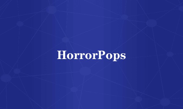 HorrorPops