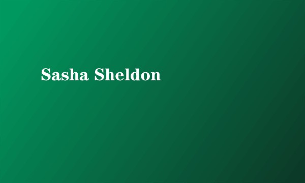 Sasha Sheldon