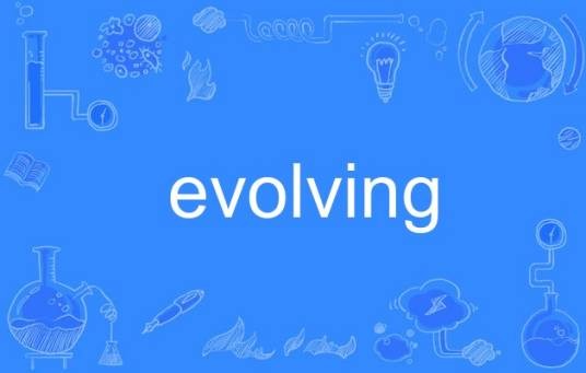 evolving