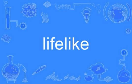 lifelike(英语单词)