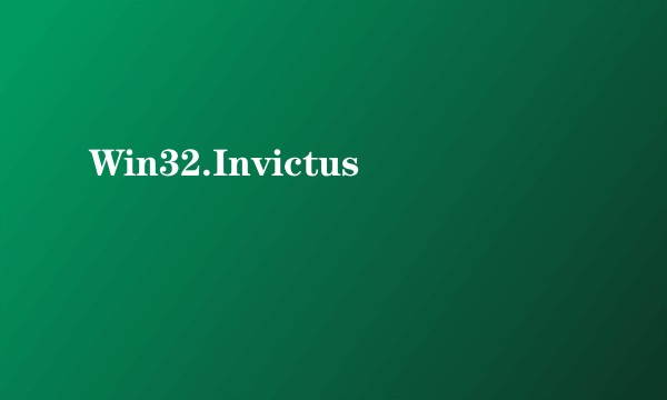 Win32.Invictus