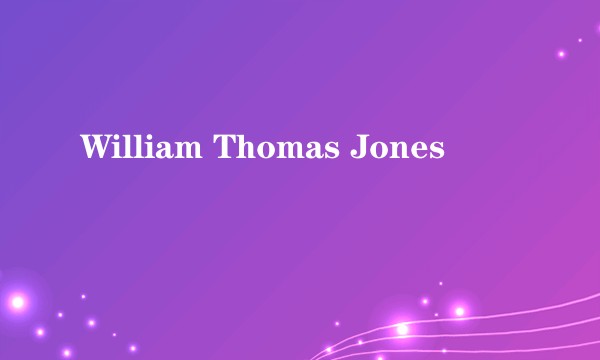 William Thomas Jones