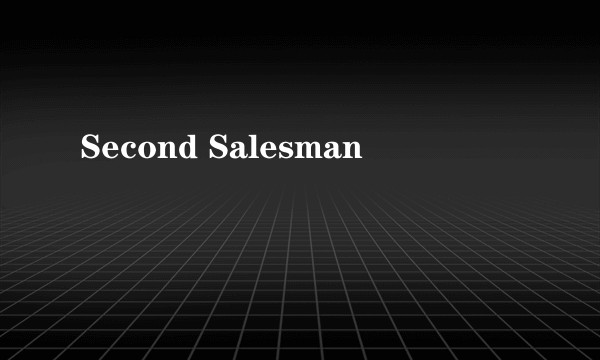 Second Salesman