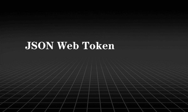 JSON Web Token