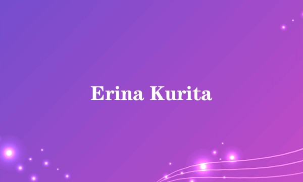 Erina Kurita