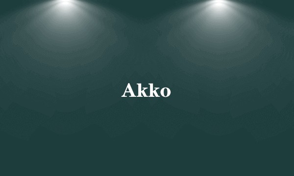 Akko