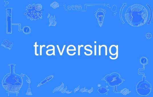 traversing