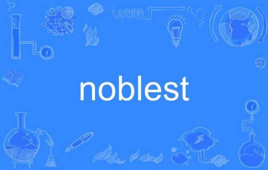 noblest