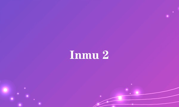 Inmu 2