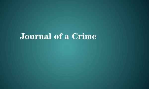 Journal of a Crime